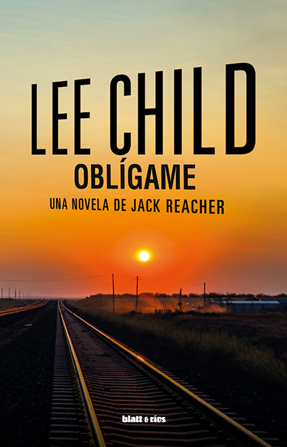 Cubierta de Oblígame, de Lee Child