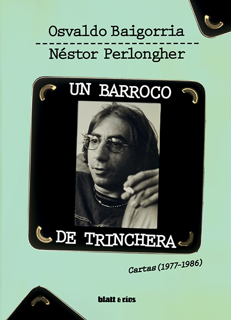 Cubierta de Un barroco de trinchera, de Osvaldo Baigorria y Néstor Perlongher